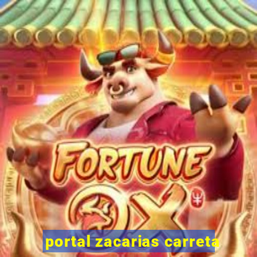 portal zacarias carreta